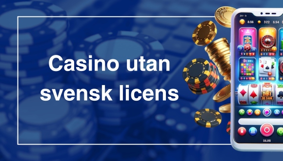 Upplev friheten med casino utan svensk licens Swish 76 Upplev friheten med casino utan svensk licens Swish 76